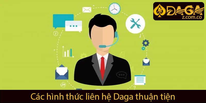 Liên hệ Daga thuận tiện